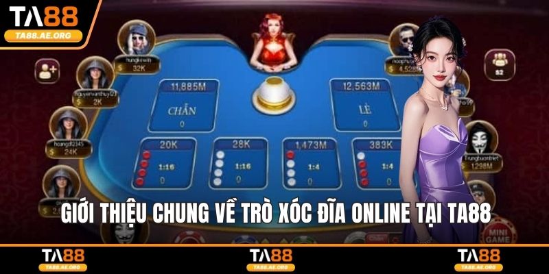 Giới thiệu chung về trò xóc đĩa online tại TA88
