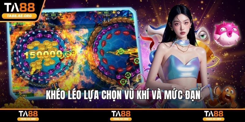 Bắn Cá 2D - Trải Nghiệm Giải Trí Đơn Giản Cực Dễ Tham Gia Khéo léo lựa chọn vũ khí và mức đạn