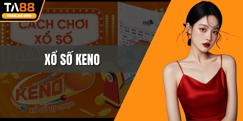 Xổ Số Keno Là Gì - Giải Thích Cách Chơi Cho Hội Viên Xổ Số Keno Là Gì - Giải Thích Cách Chơi Cho Hội Viên